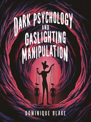 cover image of Dark Psychology and Gaslighting Manipulation